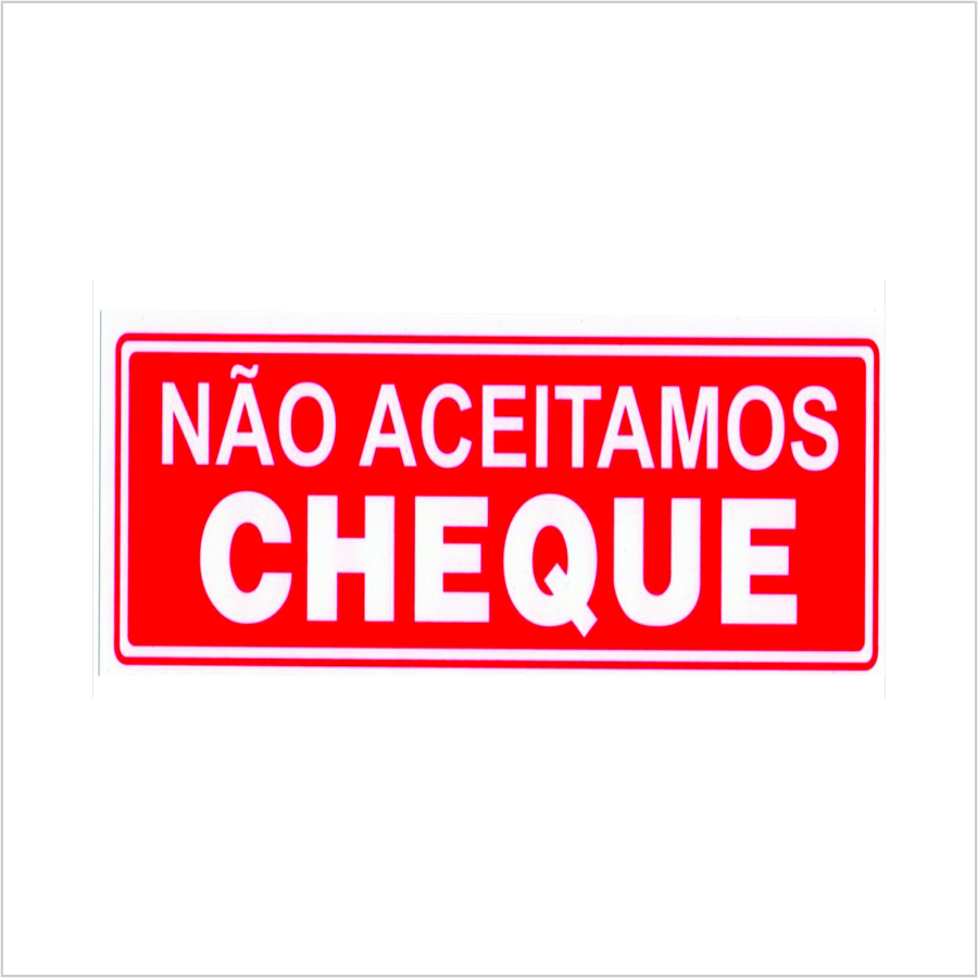 Placa ´´Não Aceitamos Cheques´´